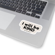 Load image into Gallery viewer, I Will Be Kind To Myself Sticker
